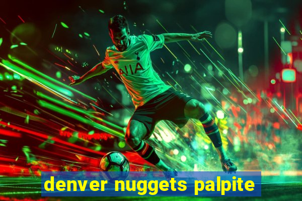 denver nuggets palpite